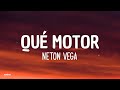 Qué Motor - Neton Vega (Lyrics/Letra)