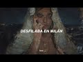 C. Tangana - Demasiadas Mujeres (Letra) | desfilaba en milán, con 21 campañas de prada