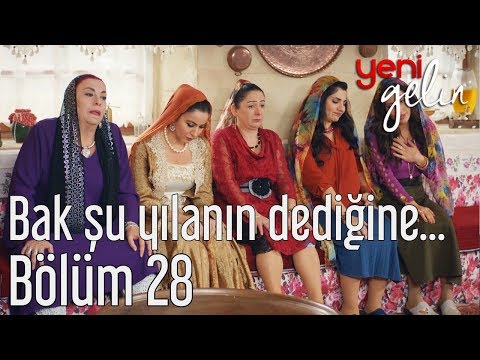 Yeni Gelin 28. Bölüm - Bak Şu Yılanın Dediğine