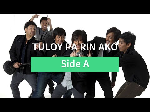 Side A - Tuloy Pa Rin Ako [Lyric Video]