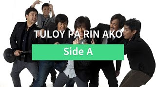 Side A - Tuloy Pa Rin Ako [Lyric Video]