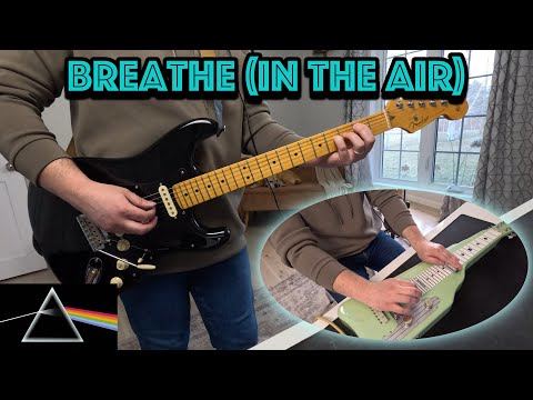 Pink Floyd - Breathe (In the Air) - Guitar & Lap Steel Cover with Gear Settings