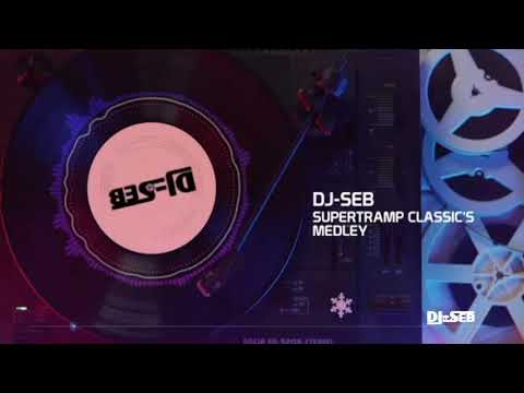 supertramp classic's medley by dj seb 2018
