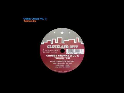 Chubby Chunks (Vol. 1) - Testament One