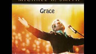 Michael W. Smith - Grace