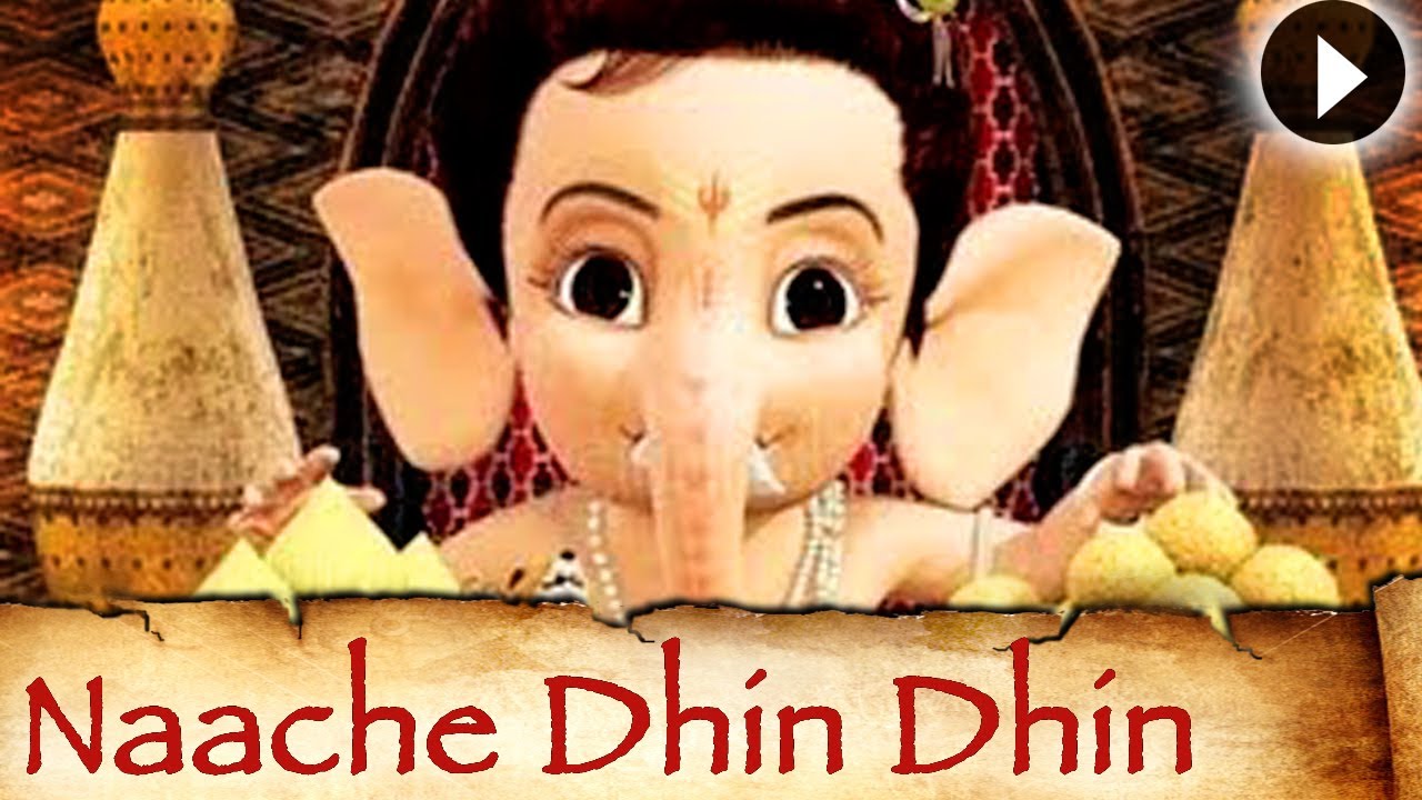 Naache Dhin Dhin Dhintaak Dhin Lyrics | Bal Ganesh | Kailash Kher | Sanjay Dhakan
