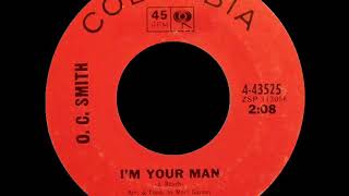 O. C. Smith - I&#39;m Your Man - COLUMBIA 43525
