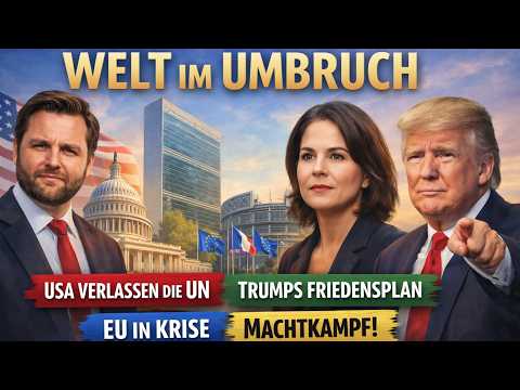 Weltordnung im Wandel: USA, UN und Europas neuer Kurs