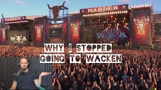 Why I Stopped Going To Wacken Open Air (World's biggest metal festival