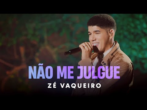 Zé Vaqueiro - NÃO ME JULGUE ZÉ VAQUEIRO (Video Oficial)