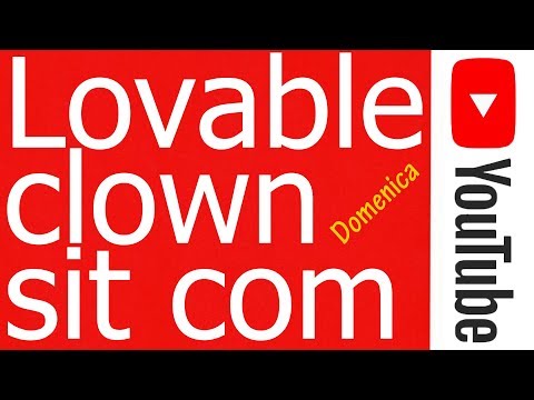 Lovable clown sit com-Raccolta audio di YouTube