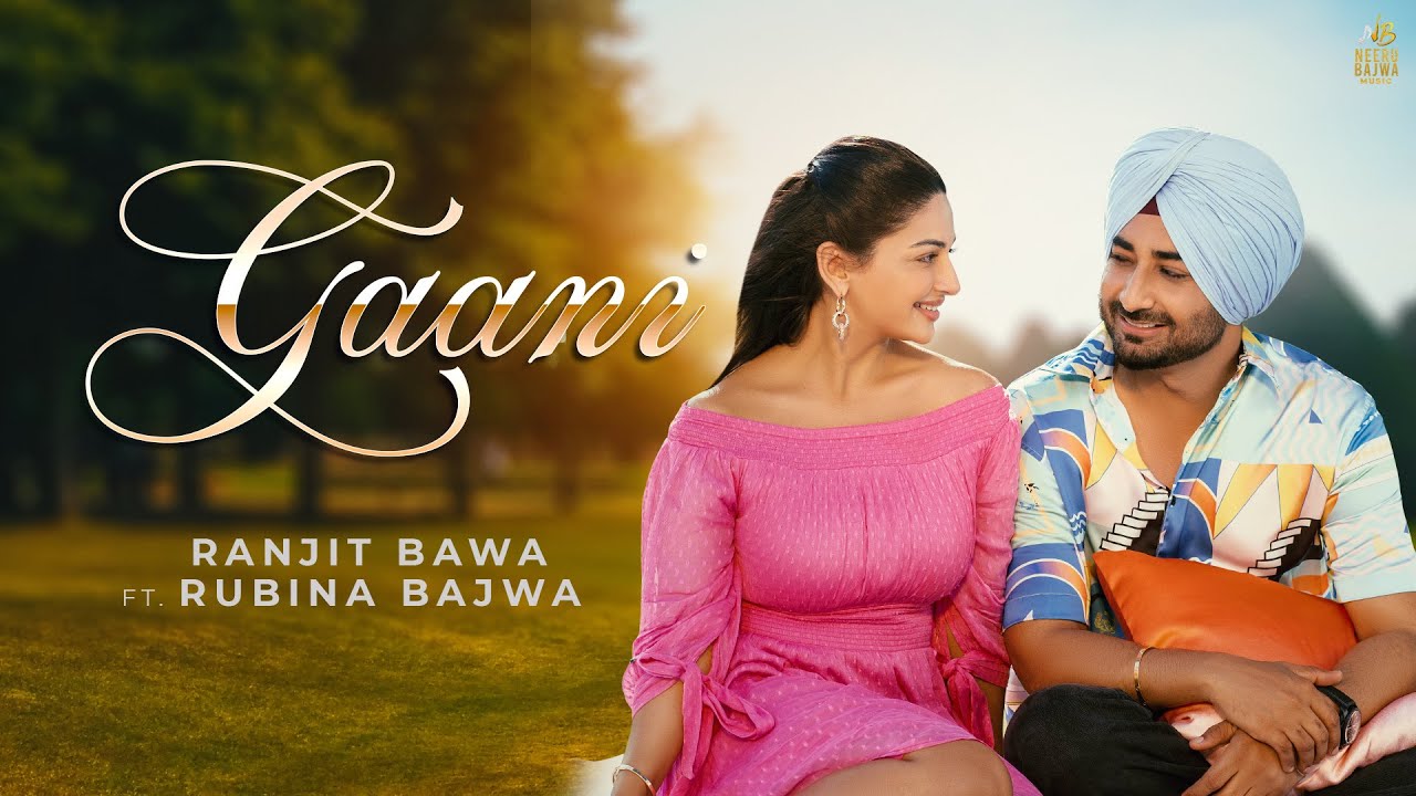 Gaani Lyrics | Ranjit Bawa