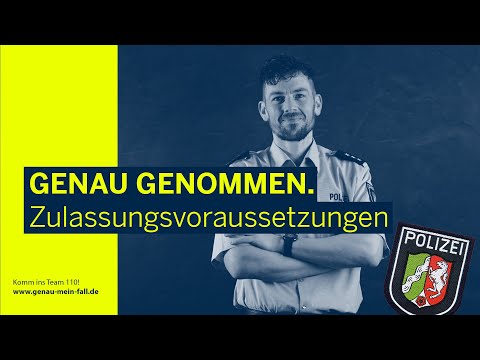 GENAU GENOMMEN - Zulassungsvoraussetzungen