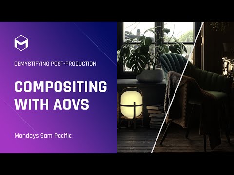 Demystifying Post Production: Advanced Compositing with AOVs | Week 2