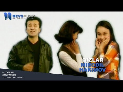 Mirodil Hakimov - Qizlar | Миродил Хакимов - Кизлар