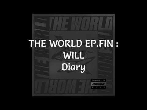 ATEEZ - THE WORLD EP.FIN : WILL Diary (Narrated)