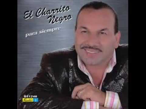 Charrito Negro Cuentale A Ese