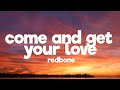 Redbone Come And Get Your Love Lyrics