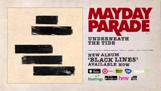 Mayday Parade - Underneath The Tide