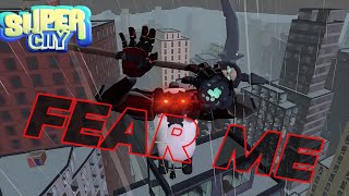 Becoming the Most Feared Player in Super City