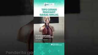 Langkah Tepat Cegah Penyakit Ginjal di Usia Muda yang Berisiko Kematian