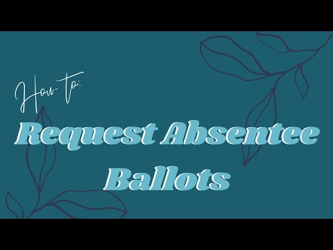 How To: Absentee Voting Application