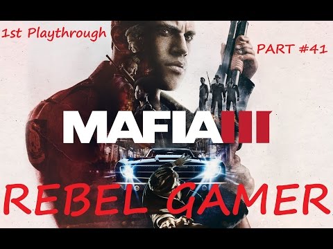 MAFIA III - 1st Playthrough (PART #41) Kill Santangelo & Sex Racket Missions - XBOX ONE (HD)
