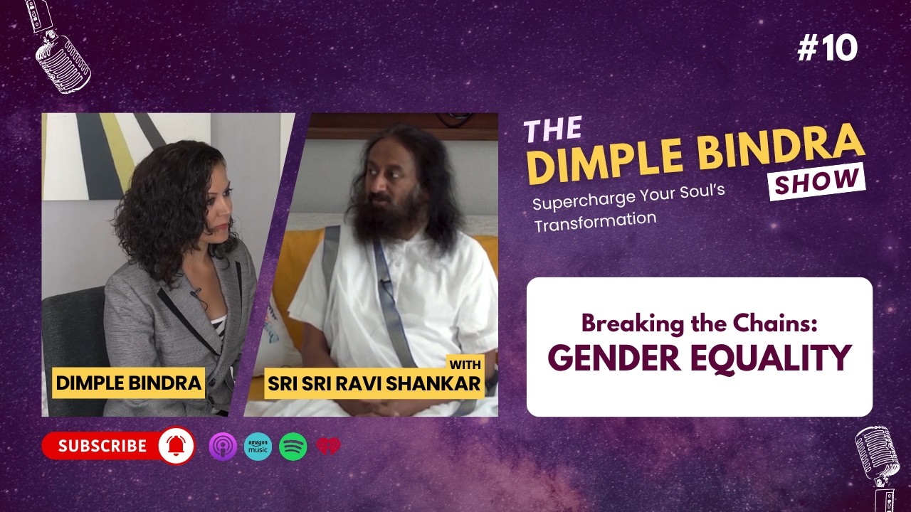 Breaking the Chains Gender Equality with Sri Sri Ravi Shankar video thumbnail