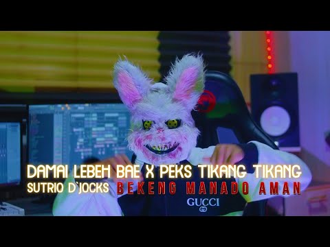 DAMAI ITU LEBEH BAE - TORANG SAMUA BASUDARA  (SUTRIO D`JOCKS) FULL!!!!!