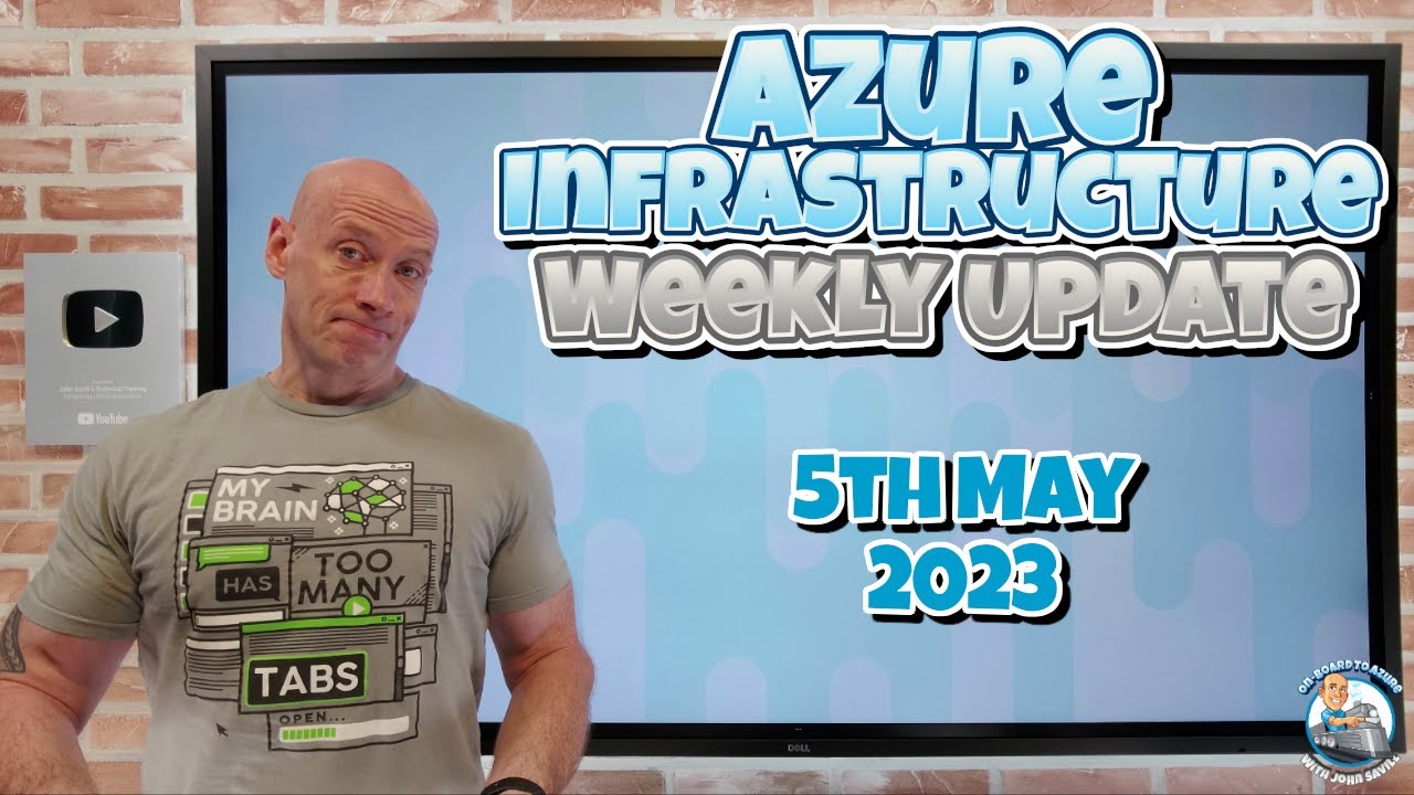 Azure Infrastructure Weekly Update - 5th May 2023