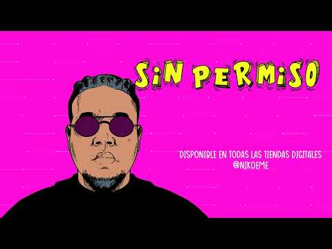 Niko Eme - Sin Permiso (AUDIOVISUAL) #TNTDimelo