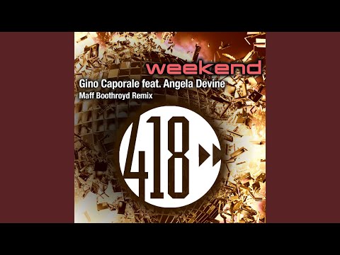 Weekend (Maff Boothroyd Extended Mix)