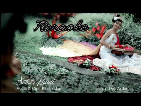 A A Raka Sidan - Sekar Bumi (no vocal) karaoke