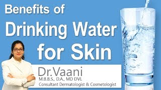 Benefits of Drinking Water for Skin | How Water helps in glowing skin | Dr.Vaani | Dermatologist