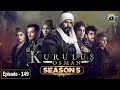 Kurulus Osman Season 05 Episode 149 - Urdu Dubbed - Har Pal Geo