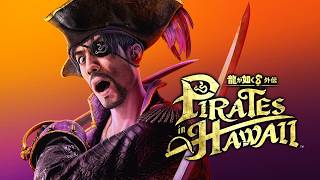 【ネタバレあり】エアプ卒業式 in ハワイ【龍が如く8外伝 Pirates in Hawaii #1】
