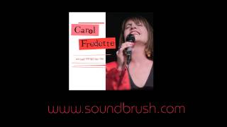 CAROL FREDETTE: "Long Ago and Far Away" by Gershwin/Kern