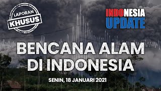 Download lagu 🔴 INDONESIA UPDATE - Bencana Alam di Indonesia 2021 mp3