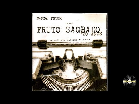 Fruto Sagrado | CD 20 Anos As melhores Baladas do Fruto 2010 (Album Completo)