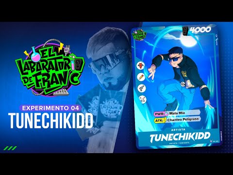 Tunechikidd x Fran C - Una Fiera (Experimento 04)