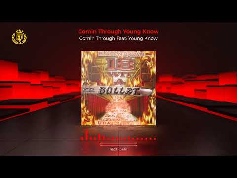 18 Wit a bullet Comin Through Feat: Young Know #12