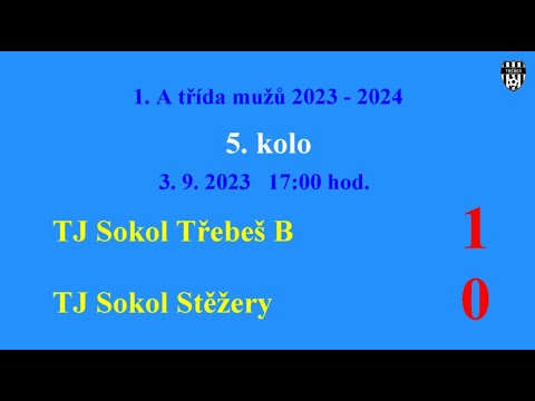 B-5. kolo Třebeš B - TJ Sokol Stěžery 1:0