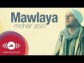 Maher Zain - Mawlaya | Official Lyric Video 