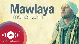 Maher Zain - Mawlaya  Official Lyric Video  ماه