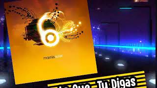 Lo Que Tú Digas - Moenia