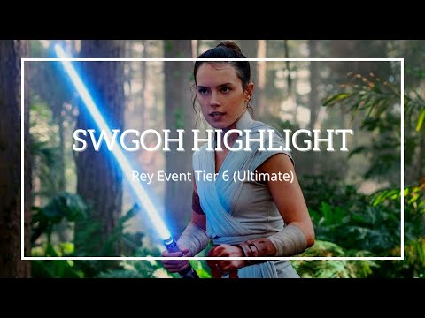 SWGOH Highlight: GL Rey Event Tier 6 (Ultimate Material Tier)
