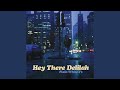 Hey There Delilah