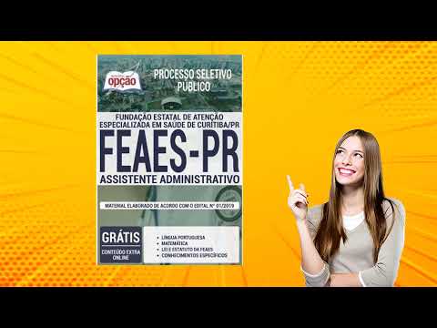 Processo Seletivo Público FEAES 2019 ASSISTENTE ADMINISTRATIVO