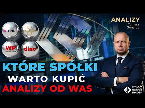 GPW - Które spółki warto Kupić?! Analizy z komentarzy