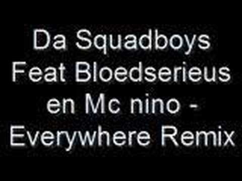 Da Squadboys Feat. Bloedserieus en Mc nino -